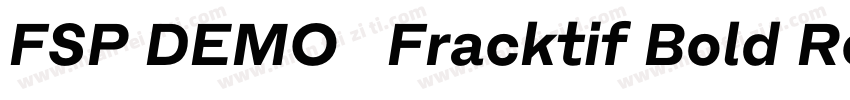 FSP DEMO   Fracktif Bold Regular字体转换